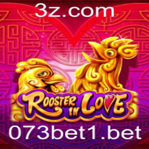 RoosterInLove: Um Novo Jeito de Jogar com 073bet